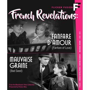 French Revelations: Fanfare D'Amour (Fanfare of Love) / Mauvaise Grain (Bad